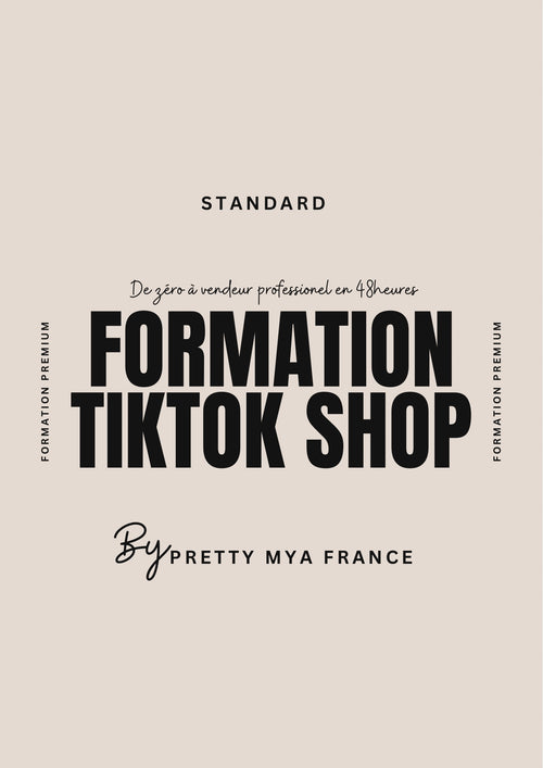 FORMATION TIKTOKSHOP - STANDARD (PRIX TTC)